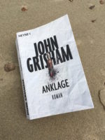 Kann man lesen, muss man aber nicht – „Anklage“ by John Grisham