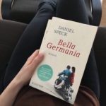 Geniales Debüt – Bella Germania by Daniel Speck