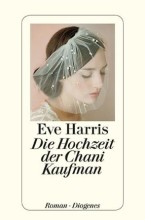 Die Hochzeit der Chani Kaufman by Eve Harris