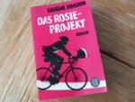 Ein etwas anderer romantischer Held – Das Rosie-Projekt by Graeme Simsion